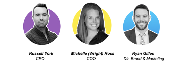 Russel York is Cosmo's CEO, Michelle (Wright) Ross is the COO, and Ryan Gilles is the Director of Brand and Marketing.